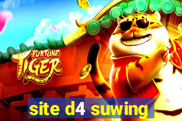 site d4 suwing